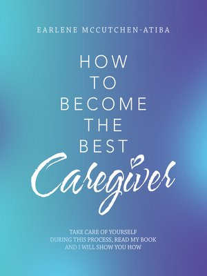 cover image of How to Become the Best Caregiver